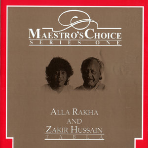 Maestro's Choice Series One - Alla Rakha & Zakir Hussain