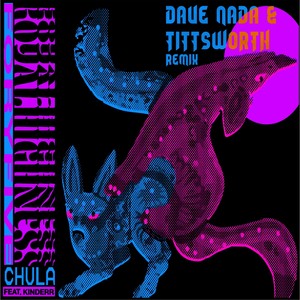 Chula (Dave Nada & Tittsworth Remix)