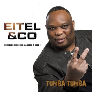 Eitel&co - Tumba Tumba (Soukouss - Afrozouk - Makossa à gogo !)