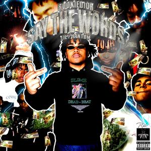 SAY THE Words(feat. Lil Phantom) (Explicit)