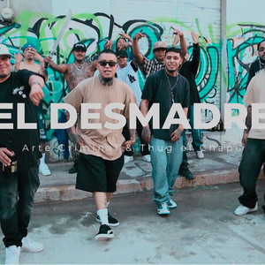 EL DESMADRE (Explicit)