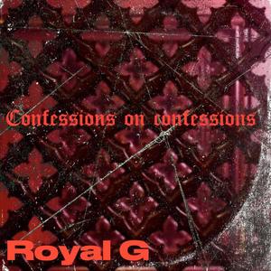 CONFESSIONS ON CONFESSIONS (Explicit)