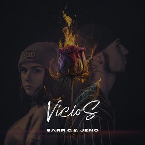 VICIOS (feat. Sarr G) (Explicit)