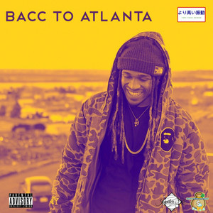 Bacc To Atlanta (Clean Version)