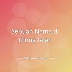 Sebuah Nama di Ujung Jalan