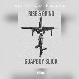 Rise & Grind (Explicit)