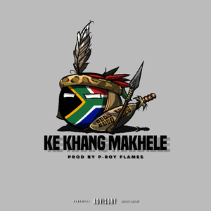 Ke Khang Makhele (Explicit)