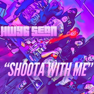 Shoota With Me (Explicit)