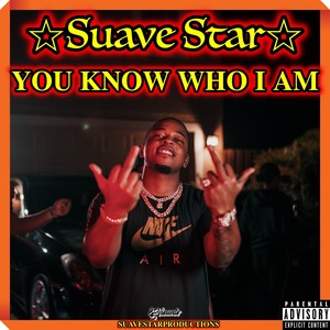 You Know Who I AM (Explicit)