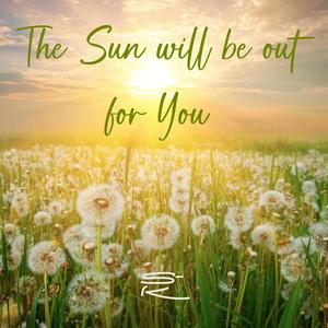 The Sun will be out for You (feat. Sheila La T.-Q., Simeon Schaub & Mario Janser)