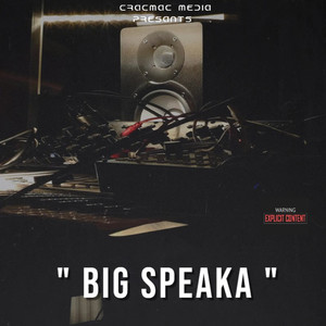 Big Speaka (Explicit)