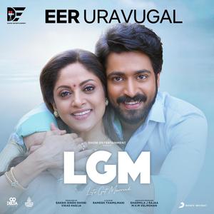 Eer Uravugal (From "LGM")