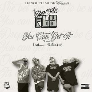 You Can Get It (feat. Newcenz, Johnny D, Ese Daz & Moc) (Explicit)