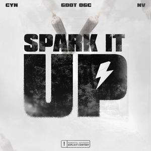 Spark It Up (feat. CYN & NV14K) [Explicit]