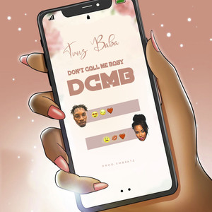 Don’t Call Me Baby(Dcmb) (Explicit)