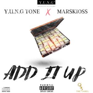 ADD IT UP (feat. MARSKIOSS ) [Explicit]