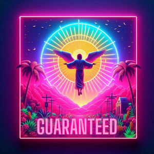 Guaranteed