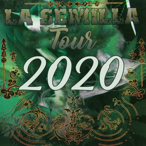 La Semilla Tour 2020 (Explicit)