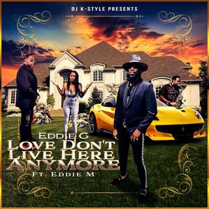 Love Don't Live Here Anymore (feat. Eddie M) (Live)