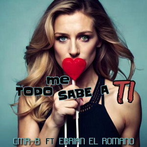 Todo Me Sabe a Ti (Explicit)