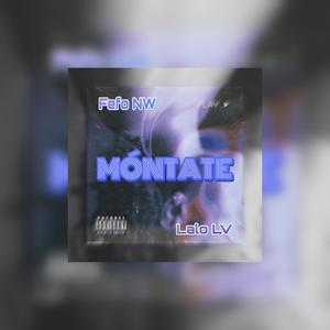 MONTATE (feat. Fefo NW)
