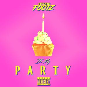It's My Party (Explicit)