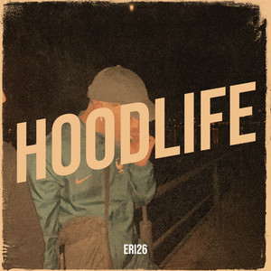 Hoodlife (Explicit)