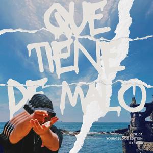 Que tiene de malo (Explicit)