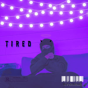 Tired