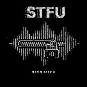 STFU (Explicit)