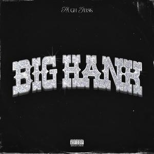 Big Hank (Explicit)