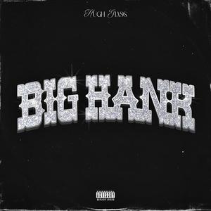 Big Hank (Explicit)