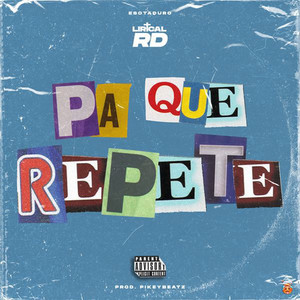 Pa Que Repete (Explicit)