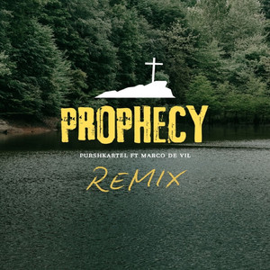 Prophecy (Remix|Explicit)