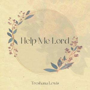 Help Me Lord