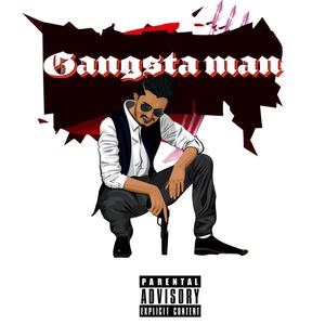 Gangsta Man (Explicit)