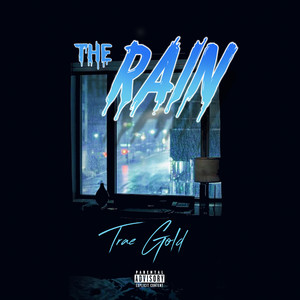 The Rain (Explicit)