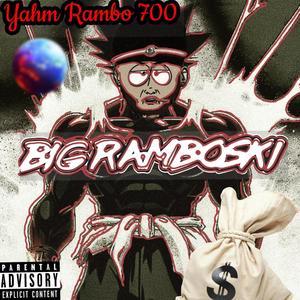 BIG RAMBOSKI (Explicit)