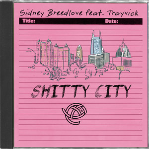 Shitty City (Explicit)