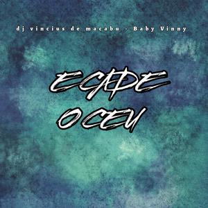 E CADE O CEU (Explicit)