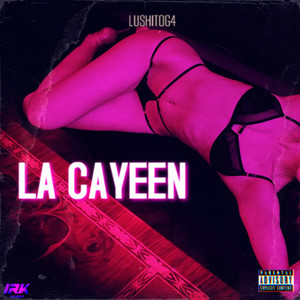 LA CAYEEN (Explicit)