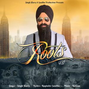 Roots (feat. Singh harry)