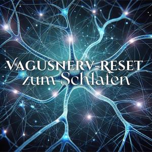 Vagusnerv-Reset zum Schlafen: Tibetische Glocken und Naturgeräusche zum Schlafen und Stressabbau