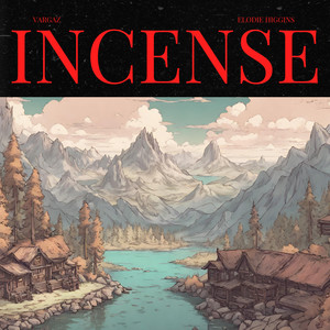 Incense (feat. Elodie Higgins)