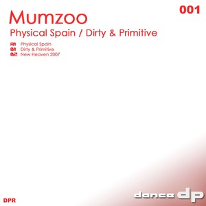 Physical Spain / Dirty & Primitive