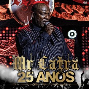 Mr. Catra 25 Anos (Ao Vivo)