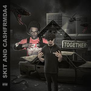 Together (feat. Cashfrmda4) (Explicit)