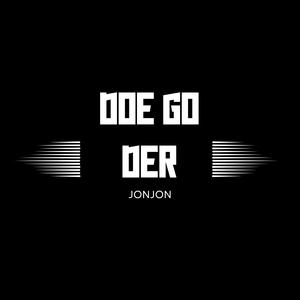 Doe Go Der (Explicit)