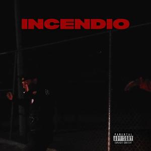 Incendio (Explicit)