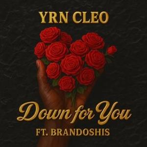 Down For You (feat. Brandoshis) (Explicit)